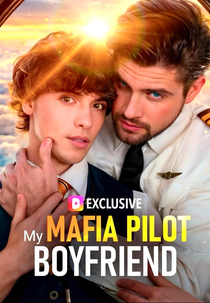 My Mafia Pilot Boyfriend (My Mafia Pilot Boyfriend)