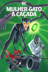 Mulher-Gato: A Caçada (Catwoman: Hunted)