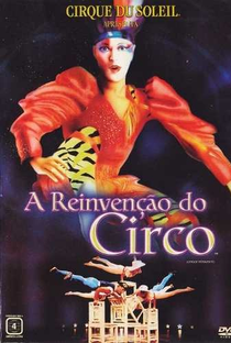 Cirque Du Soleil – A Reinvenção do Circo - Poster / Capa / Cartaz - Oficial 2