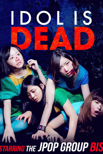  de Filme Idol Is Dead (2012)