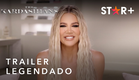 The Kardashians | Segunda Temporada | Trailer Oficial Legendado | Star+