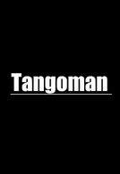 Tangoman (Tangoman)