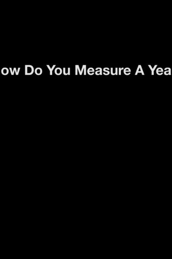  de Curta Como Você Mede Um Ano? (2021)