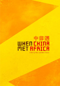 Quando a China Encontrou A África (When China Met Africa)