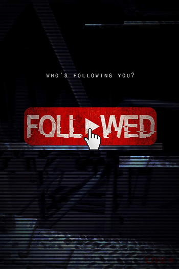  de Filme Followed: Influência Maligna (2018)