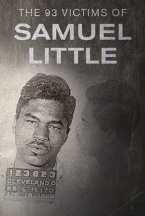 As 93 Vítimas de Samuel Little - Poster / Capa / Cartaz - Oficial 1