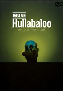 Muse - Hullabaloo: Live at Le Zenith, Paris (Hullabaloo: Live at Le Zenith, Paris)