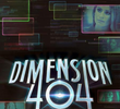 Dimension 404 (1ª Temporada)