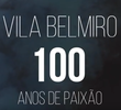 Vila Belmiro: 100 Anos de Paixão