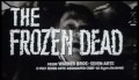The Frozen Dead (1967) Trailer