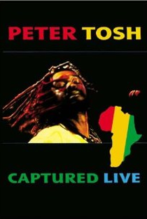 Peter Tosh - Captured Live - Poster / Capa / Cartaz - Oficial 1