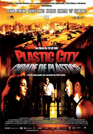 Plastic City - Cidade de Plástico (Dang kou)
