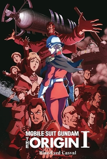 Mobile Suit Gundam: A Origem - Parte 1: O Casval de Olhos Azuis - Poster / Capa / Cartaz - Oficial 1