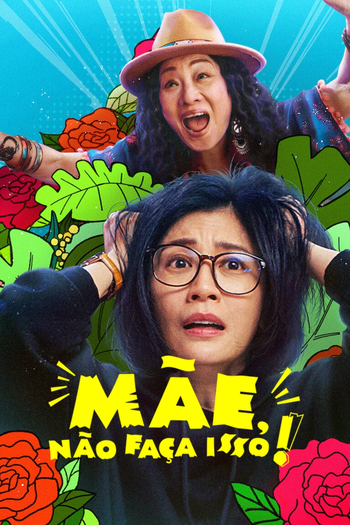  de Série Mãe, Não Faça Isso! (2022)