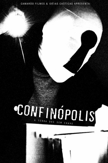 Poster de Curta Confinópolis - A Terra dos Sem Chave (2011)