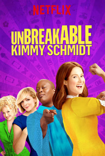 Unbreakable Kimmy Schmidt (3ª Temporada) - Poster / Capa / Cartaz - Oficial 2