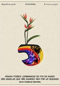 Minhas Piores Lembranças do Fim do Mundo São Aquelas Que Não Guardei Nem Por Um Segundo (Minhas Piores Lembranças do Fim do Mundo São Aquelas Que Não Guardei Nem Por Um Segundo)