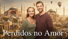 Perdidos No Amor | Presos na Turquia | Filme romântico completo