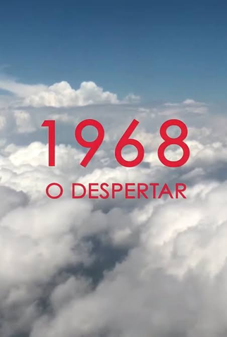Poster 1 de Série 1968 - O Despertar (2018)