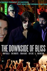 The Downside of Bliss (The Downside of Bliss)