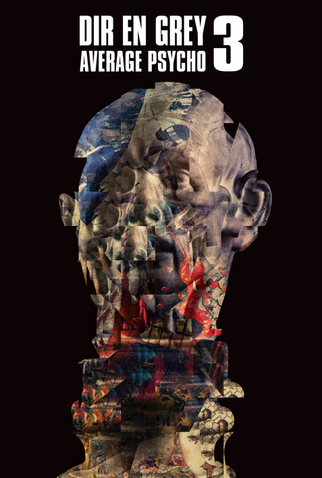Poster 1 de Filme DIR EN GREY - AVERAGE PSYCHO 3 (2022)