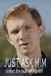 Just Ask Him - Poster / Capa / Cartaz - Oficial 1