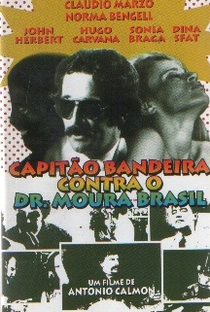 O Capitão Bandeira contra o Dr. Moura Brasil - Poster / Capa / Cartaz - Oficial 2