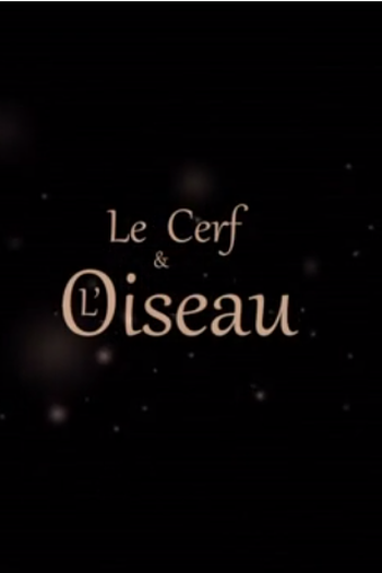  de Curta Le Cerf Et L'oiseau (2011)