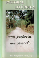Pastoral Litúrgica (Pastoral Litúrgica: Uma proósta, um Caminho)