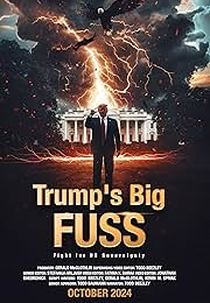 Trump's Big FUSS: Fight for US Sovereignty (Trump's Big FUSS: Fight for US Sovereignty)