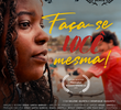 Faça-se você mesma!