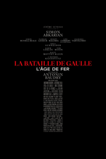De Gaulle - Parte 1 (La Bataille De Gaulle film 1: L'âge de fer)