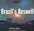O Caso Roswell Brasileiro (Operação Prato) 