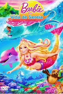Barbie em Vida de Sereia 2 - Poster / Capa / Cartaz - Oficial 1