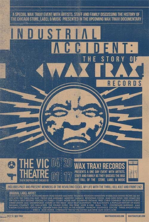 Industrial Accident: The Story of Wax Trax! Records - Poster / Capa / Cartaz - Oficial 2