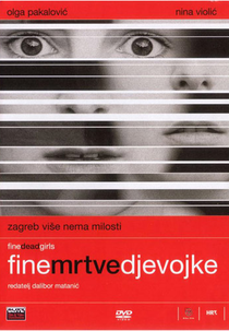 Fine Dead Girls (Fine Mrtve Djevojke)