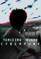 Terceiro Mundo Cyberpunk (Terceiro Mundo Cyberpunk)