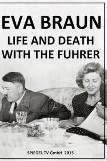 Poster de Filme Eva Braun - Vida e Morte com o Führer (2018)