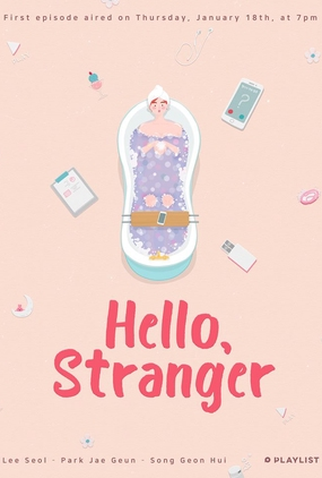 Poster 1 de Série Hello, Stranger (2018)