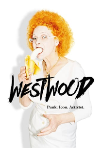 Westwood: Punk, Ícone, Ativista (Westwood: Punk, Icon, Activist)