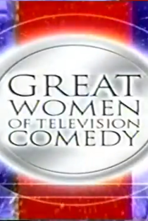 Great Women of Television Comedy - Poster / Capa / Cartaz - Oficial 1