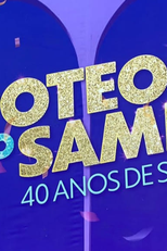 Apoteose do Samba: 40 anos de Sapucaí (Apoteose do Samba: 40 anos de Sapucaí)
