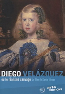 Diego Velázquez - Realismo Selvagem (Diego Velázquez ou le Realisme Sauvage)