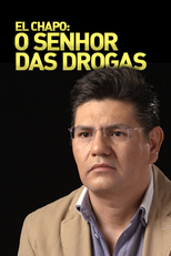 El Chapo: O Senhor das Drogas (El Chapo: O Senhor das Drogas)