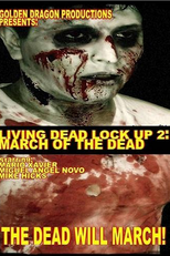 Living Dead Lock Up 2: March of the Dead (Living Dead Lock Up 2: March of the Dead)