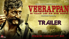 Veerappan Official Trailer | Hindi Movie 2016 | Ram Gopal Varma | Sandeep Bhardwaj, Sachiin J Joshi