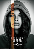 Don’t Look Deeper (1ª Temporada) (Don’t Look Deeper (Season 1))