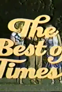 Best of Times - Poster / Capa / Cartaz - Oficial 1