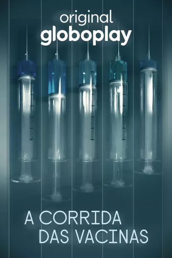 Poster de Série A Corrida das Vacinas (2021)