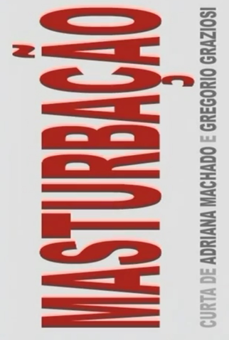 Poster 1 de Curta Masturbação (2005)